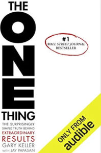 Gary Keller - The One Thing