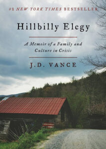 Hillbilly Elegy: A Memoir of a Family and Culture in Crisis