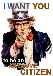 I want you to be an awesome citizen