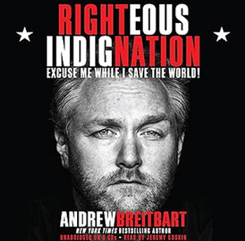 Righteous Indignation by Andrew Breitbart
